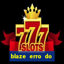 blaze erro do servidor interno